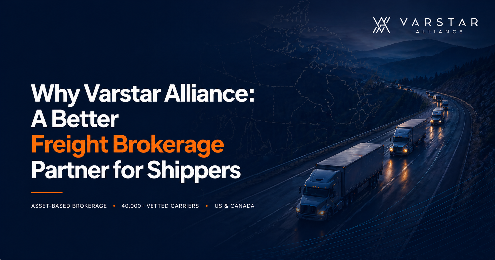 Why Varstar Alliance: A Better Freight Brokerage Partner for Shippers
