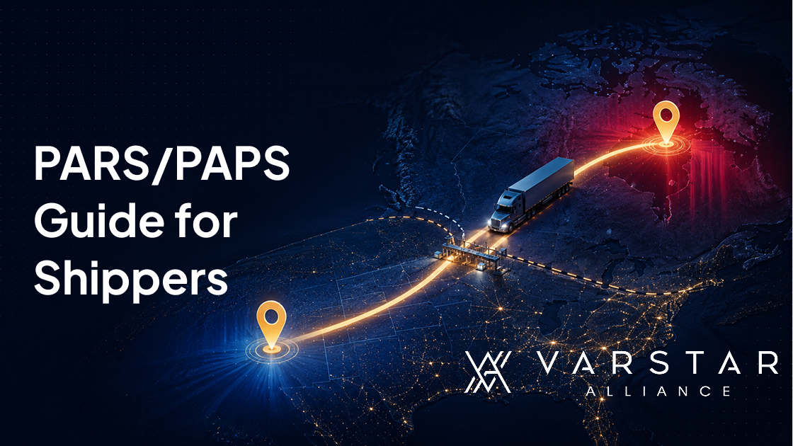 Cross-Border Freight Between the US and Canada: The Complete PARS/PAPS Guide for Shippers (2026)